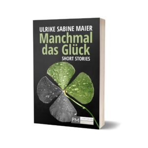 Manchmal das Glück